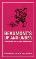 Cover: Beaumont's Up and Under - Sanctuary Publishing Ltd