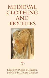 Abbildung von: Medieval Clothing and Textiles 7 - Boydell Press
