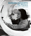 Cover: Barbara Hepworth: The Plasters - Lund Humphries Publishers Ltd