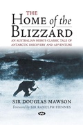 Cover: The Home of the Blizzard - Wakefield Press