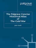 Cover: The Palgrave Concise Historical Atlas of the Cold War - Palgrave Macmillan