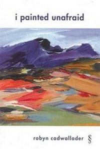 Enlarge image Cover: I Painted Unafraid - Friendly Street Poets