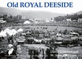 Cover: Old Royal Deeside - Stenlake Publishing