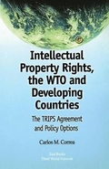 Cover: Intellectual Property Rights, the WTO and Developing Countries - Zed Books Ltd