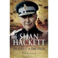 Cover: Shan Hackett: the Pursuit of Exactitude - Pen & Sword Military