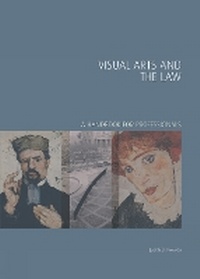 Enlarge image Cover: Visual Arts and the Law - Lund Humphries Publishers Ltd