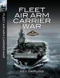 Cover: Fleet Air Arm Carrier War - Pen & Sword Aviation
