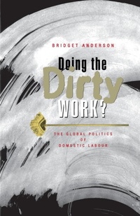 Abbildung von: Doing the Dirty Work? - Zed Books Ltd