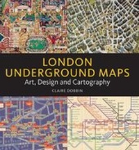 Enlarge image Cover: London Underground Maps - Lund Humphries Publishers Ltd