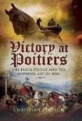 Cover: Victory at Poitiers: the Black Prince and the Medieval Art of War - Pen & Sword Military