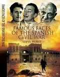 Cover: Famous Faces of the Spanish Civil War: Writers and Artists in the Conflict 1936-1939 - Pen & Sword Military