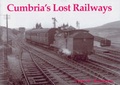 Cover: Cumbria's Lost Railways - Stenlake Publishing
