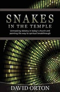 Cover: Snakes in the Temple - Sovereign World Ltd