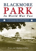 Cover: Blackmore Park in World War Two - Brewin Books