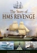 Cover: Story of HMS Revenge - Pen & Sword Military