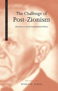 Enlarge image Cover: The Challenge of Post-Zionism - Zed Books Ltd
