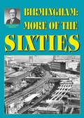 Cover: Birmingham: More of the Sixties - Brewin Books