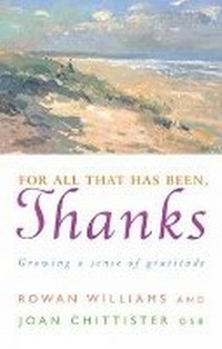 Enlarge image Cover: For All That Has Been, Thanks - Canterbury Press Norwich