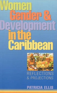 Enlarge image Cover: Women, Gender and Development in the Caribbean - Zed Books Ltd