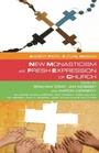 Cover: New Monasticism as Fresh Expression of Church - Canterbury Press Norwich