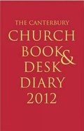 Cover: The Canterbury Church Book and Desk Diary 2012: Hardback edition - Canterbury Press Norwich