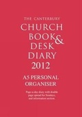 Cover: The Canterbury Church Book and Desk Diary 2012: A5 Personal Organiser edition - Canterbury Press Norwich
