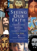 Cover: Seeing Our Faith - Canterbury Press Norwich