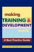 Cover: Making Training and Development Work : A Best Practice Guide - Oak Tree Press
