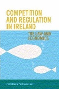 Cover: Competition and Regulation in Ireland - Oak Tree Press