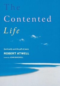 Enlarge image Cover: The Contented Life - Canterbury Press Norwich
