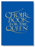 Cover: Choirbook for the Queen - Canterbury Press Norwich