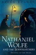 Cover: Nathaniel Wolfe and the Bodysnatchers - Orchard Books