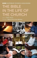 Cover: The Bible in the Life of the Church - Canterbury Press Norwich