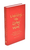 Cover: Unfolding the Living Word - Canterbury Press Norwich