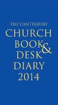 Cover: The Canterbury Church Book and Desk Diary 2014 Personal Organiser edition - Canterbury Press Norwich