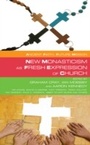 Cover: New Monasticism as Fresh Expression of Church - Hymns Ancient & Modern Ltd
