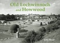 Cover: Old Lochwinnoch and Howwood - Stenlake Publishing