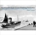 Cover: Scotland's East Coast Fishing Industry - Stenlake Publishing