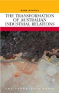 Cover: The Transformation of Australian Industrial Relations - Federation Press