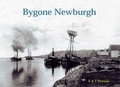 Cover: Bygone Newburgh - Stenlake Publishing