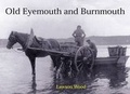 Cover: Old Eyemouth and Burnmouth - Stenlake Publishing
