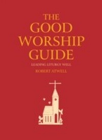 Enlarge image Cover: The Good Worship Guide - Hymns Ancient & Modern