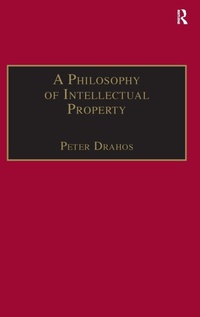 Enlarge image Cover: A Philosophy of Intellectual Property - Dartmouth Publishing Co Ltd