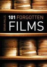 Enlarge image Cover: 101 Forgotten Films - Kamera Books