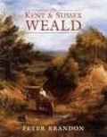 Cover: The Kent and Sussex Weald - Phillimore & Co Ltd