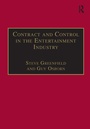 Cover: Contract and Control in the Entertainment Industry - Ashgate Publishing Limited