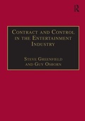 Cover: Contract and Control in the Entertainment Industry - Ashgate Publishing Limited
