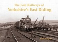 Enlarge image Cover: The Lost Railways of Yorkshire's East Riding - Stenlake Publishing