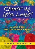 Cover: Cheer Up, It's Lent - Kevin Mayhew Ltd