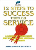 Cover: 12 Steps to Success Through Service - Management Books 2000 Ltd